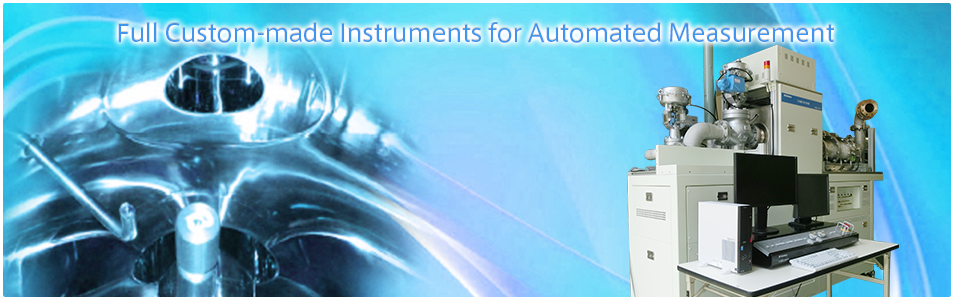 Full Custom-made Instruments for Automated Measurement
